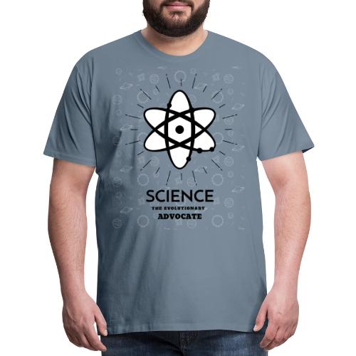 Science The Evolutionary Advocate - Men's Premium T-Shirt