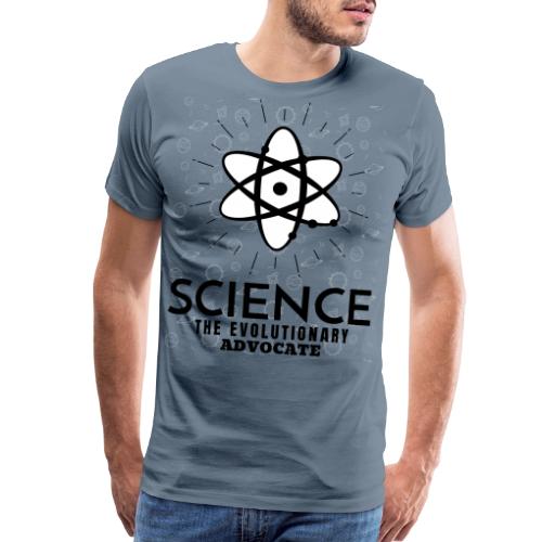 Science The Evolutionary Advocate - Men's Premium T-Shirt