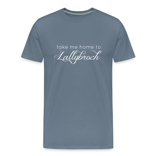 Take Me Home To Lallybroc - Men's Premium T-Shirt