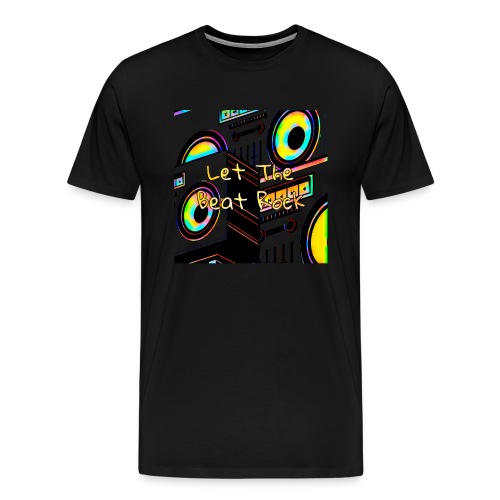 Let The Beat Rock design - Men's Premium T-Shirt