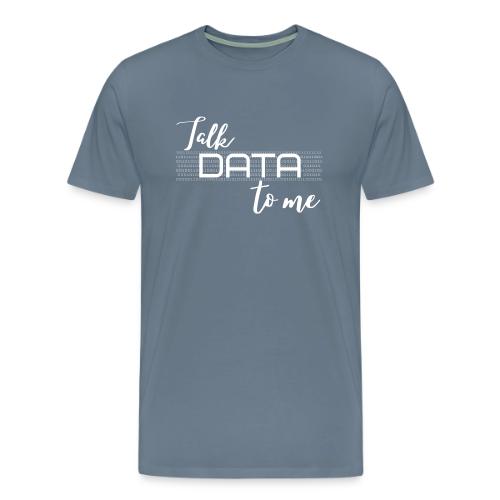 Talk Data to Me (dark) - Men's Premium T-Shirt