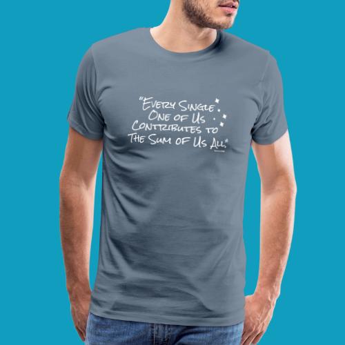 The Sum of Us Lyric - Men's Premium T-Shirt