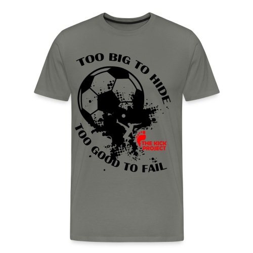 TooBigtoHide - Men's Premium T-Shirt