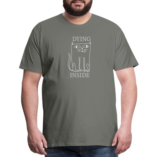 Dying Inside - Men's Premium T-Shirt