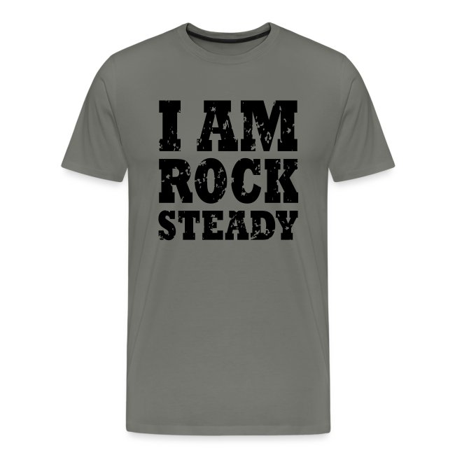 WPC I Am Rock Steady T sh