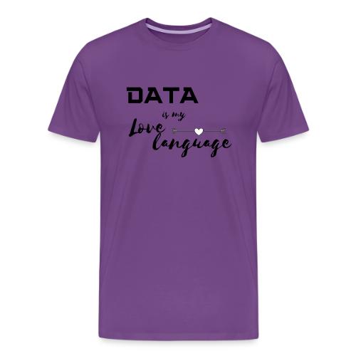 Data is My Love Language (light) - Men's Premium T-Shirt