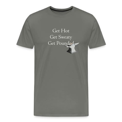 Get Hot Get Sweaty - Men's Premium T-Shirt