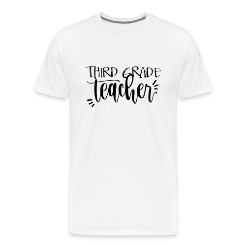 Third Grade Teacher T-Shirts - Men's Premium T-Shirt