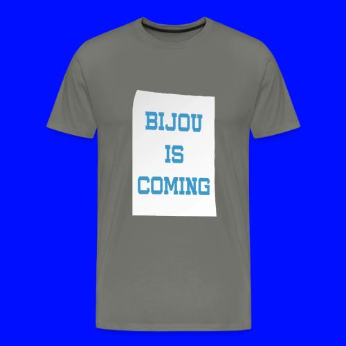 BijouIsComingShirt - Men's Premium T-Shirt