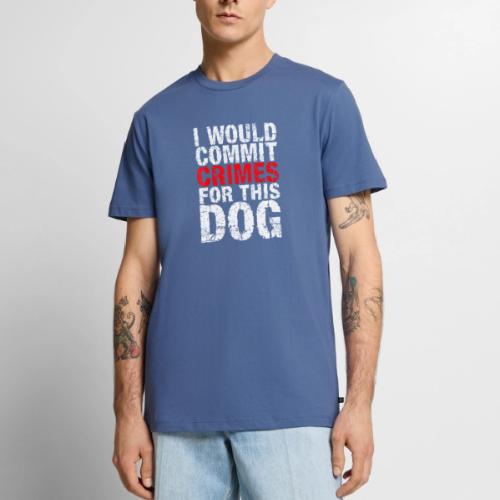 Id Commit Crimes for This Dog Funny Tee - Men's Premium T-Shirt