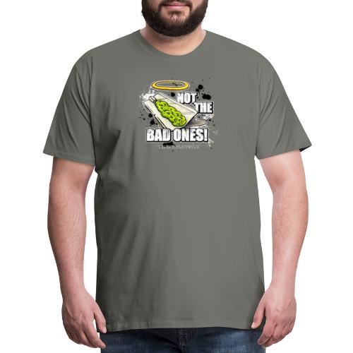 not the bad ones - Men's Premium T-Shirt