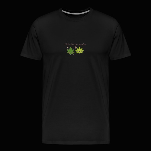 Weed Be Cute Together - Men's Premium T-Shirt