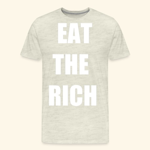 eat the rich wht - Men's Premium T-Shirt