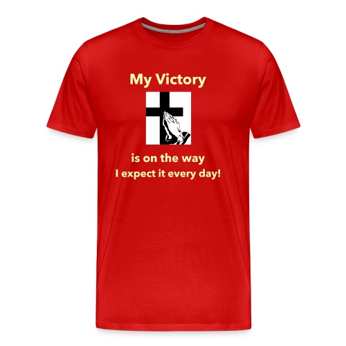 My Victory is on the way... - Men's Premium T-Shirt