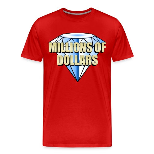 millionsofdollars - Men's Premium T-Shirt