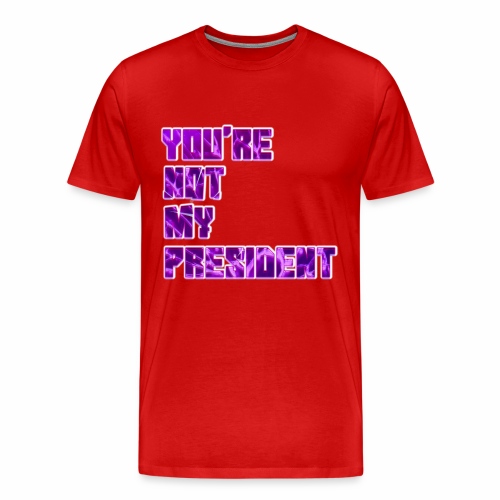 not my president with background - Men's Premium T-Shirt