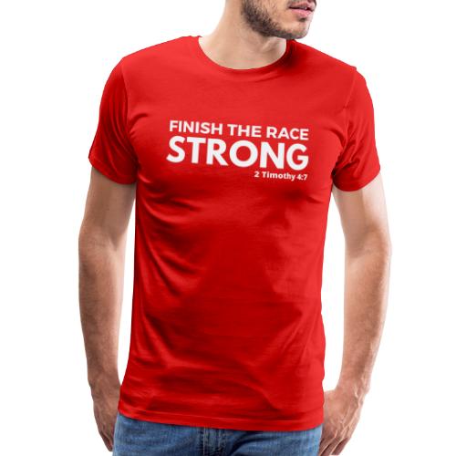 Finish the Race Strong - Men's Premium T-Shirt