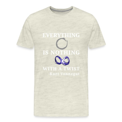 everything is nothing with a twist png - Men's Premium T-Shirt