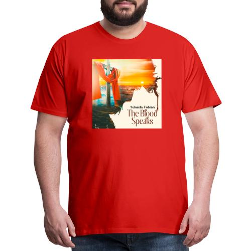The Blood Speaks - Men's Premium T-Shirt