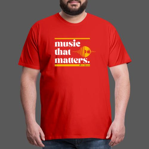 Music That Matters #1 - Alan Cross - Men's Premium T-Shirt