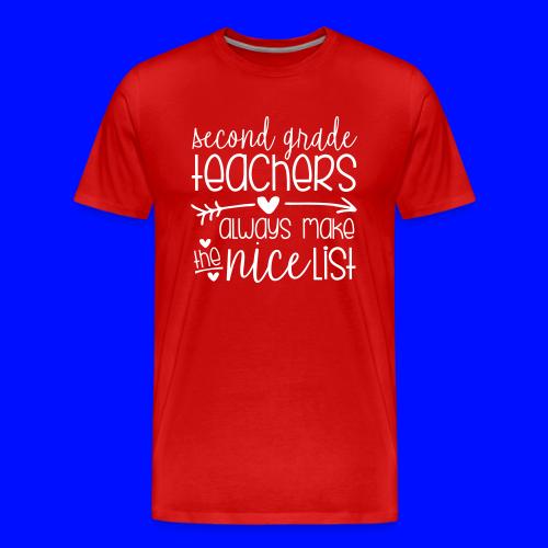 Second Grade Teachers Always Make the Nice List - Men's Premium T-Shirt