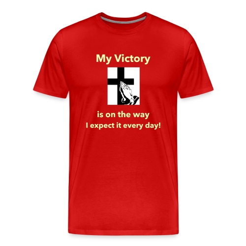 My Victory is on the way... - Men's Premium T-Shirt