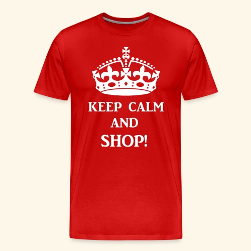 keep calm shop wht - Men's Premium T-Shirt