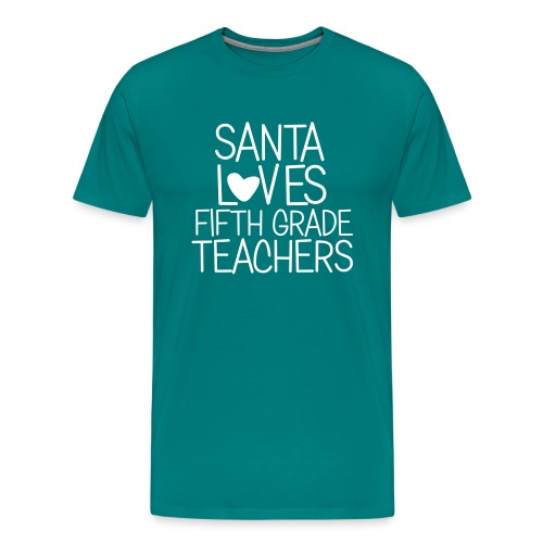 Santa Loves Fifth Grade Teachers Christmas Tee - Men's Premium T-Shirt