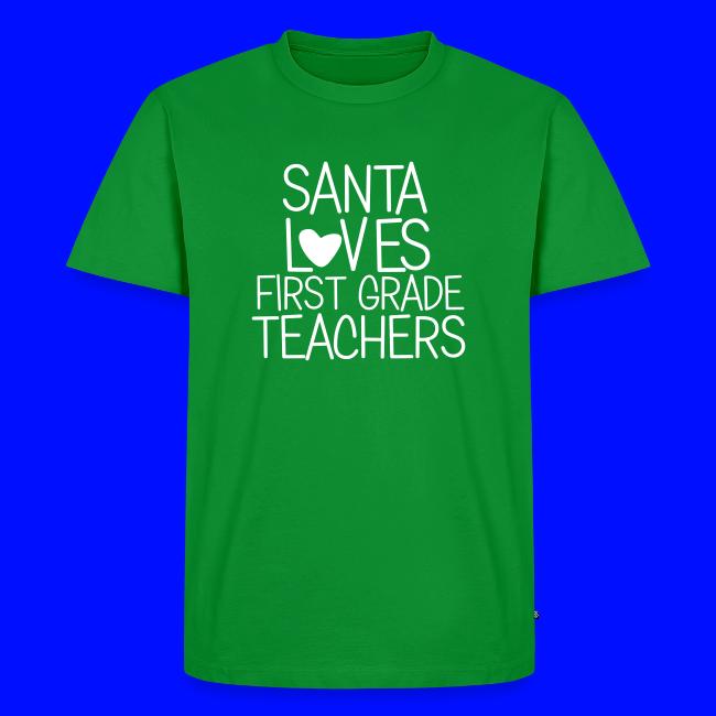 Santa Loves First Grade Teachers Christmas Tee