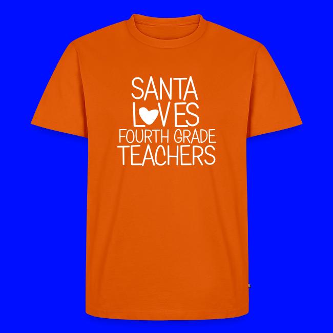 Santa Loves Fourth Grade Teachers Christmas Tee
