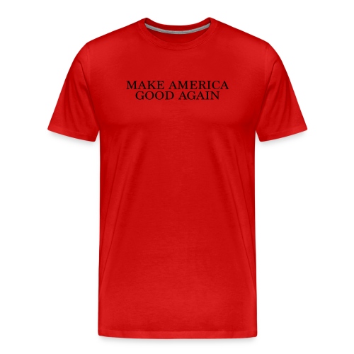 Make America Good Again - front black - Men's Premium T-Shirt