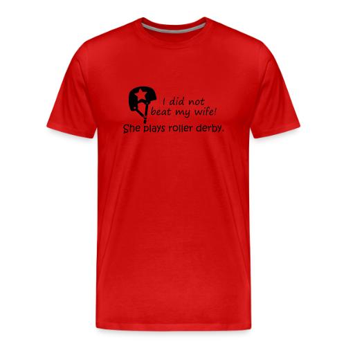 I did not beat my wife - Men's Premium T-Shirt