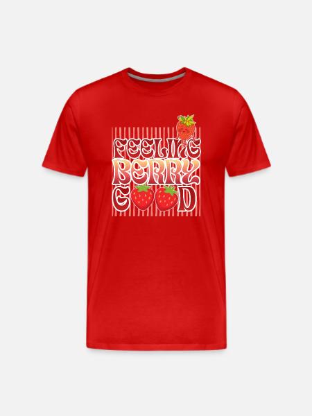 Feeling Berry Good - Men's Premium T-Shirt - red