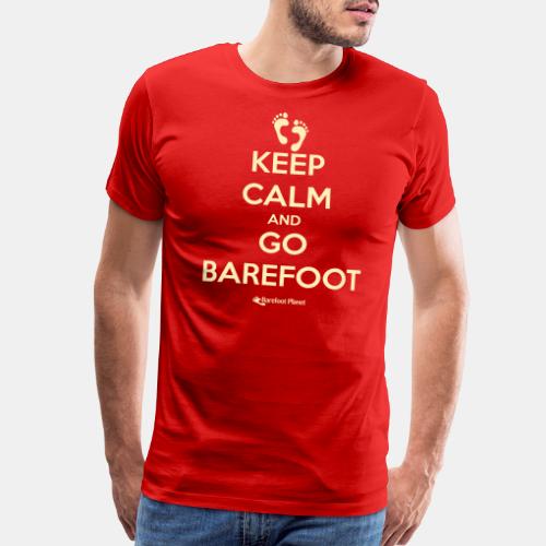 Keep Calm and Go Barefoot - Men's Premium T-Shirt