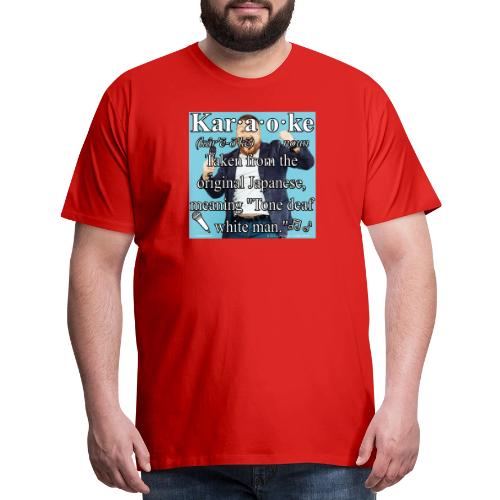 Karaoke - Men's Premium T-Shirt