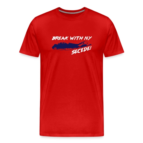 Break With NY, Long Island Secede! - Men's Premium T-Shirt