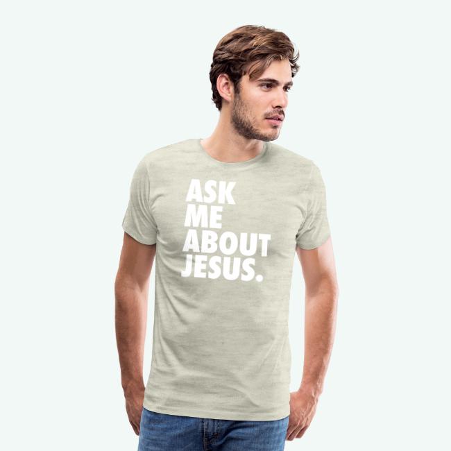 ASK ME ABOUT JESUS