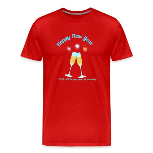 Happy New Year 2026 Prosperity Design - Men's Premium T-Shirt