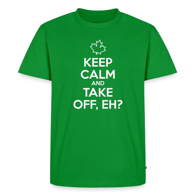 Keep Calm and Take Off Eh