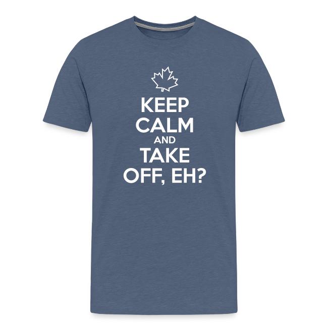 Keep Calm and Take Off Eh