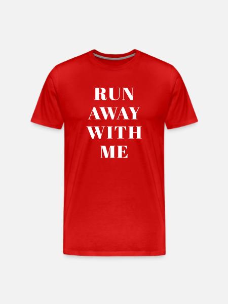 Run Away With Me - Men's Premium T-Shirt - red