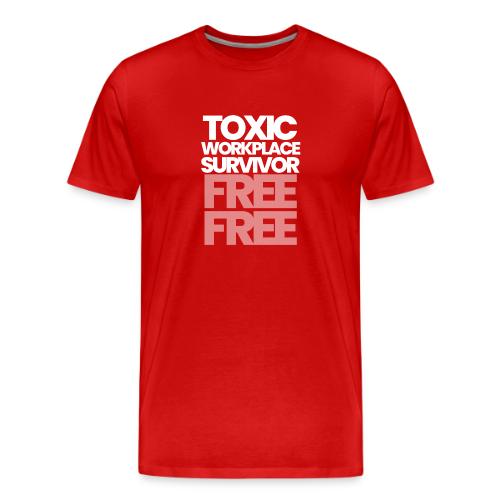 TOXIC WORKPLACE SURVIVOR - Men's Premium T-Shirt