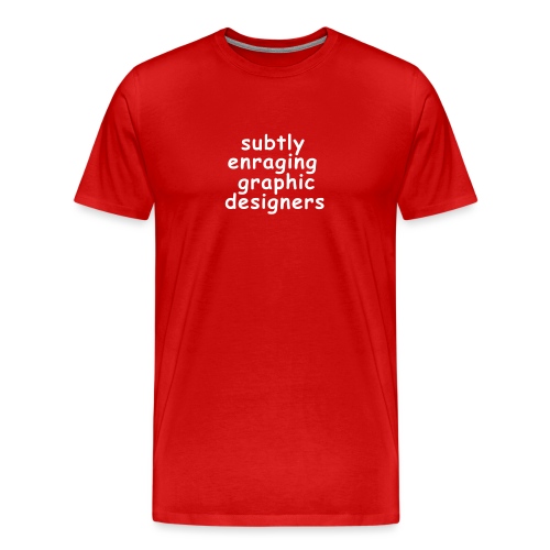 Comic Sans Quote - Men's Premium T-Shirt