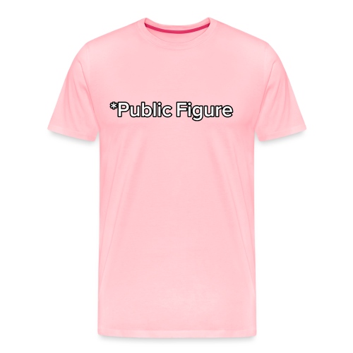 *Public Figure - Men's Premium T-Shirt