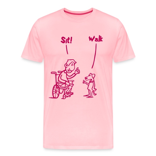 Sit and Walk. Wheelchair humor shirt - Men's Premium T-Shirt