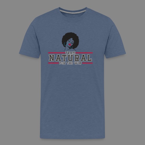 Team Natural FTW - Men's Premium T-Shirt