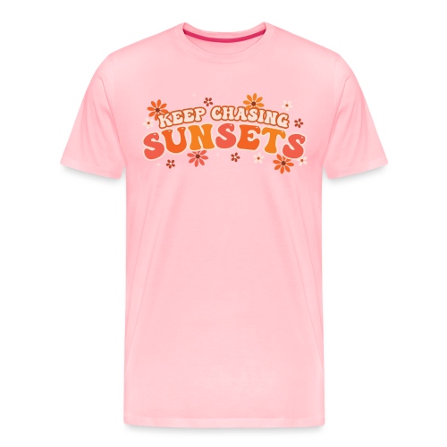 Keep Chasing Sunsets - Men's Premium T-Shirt
