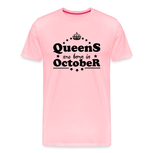 Queens are born in October - Men's Premium T-Shirt