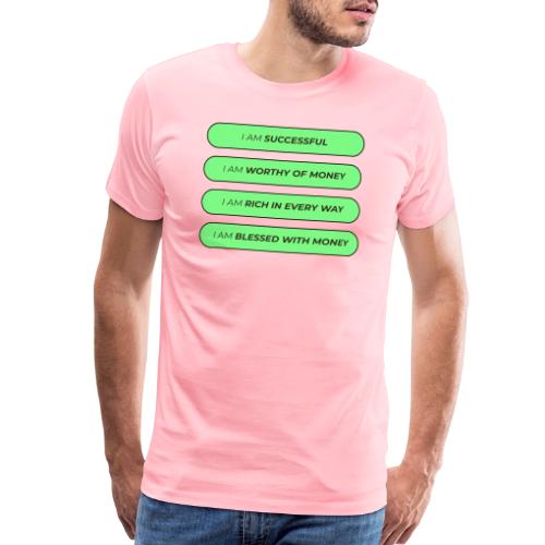 Powerful Money Affirmations Merch for Wealth - Men's Premium T-Shirt