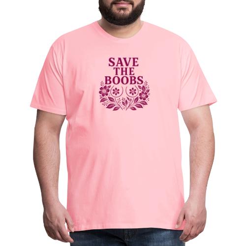 Save the boobs floral - Men's Premium T-Shirt